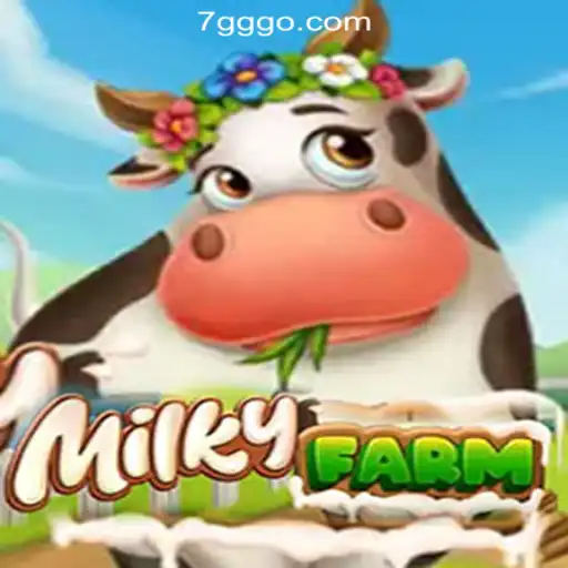 MilkyFarm: A Delightful Journey Through Agriculture and Slots